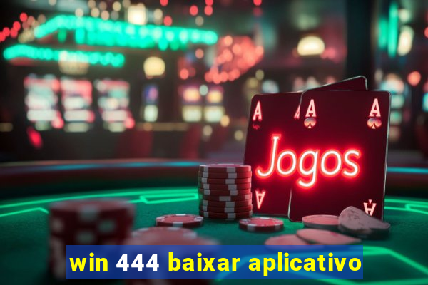 win 444 baixar aplicativo